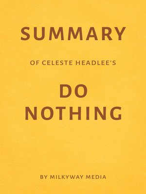 cover image of Summary of Celeste Headlee's Do Nothing